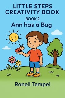 Ann has a Bug - Little Steps Creativity Book, #2