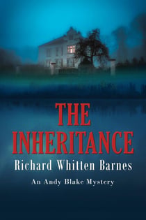 The Inheritance - Andy Blake Mystery, #6