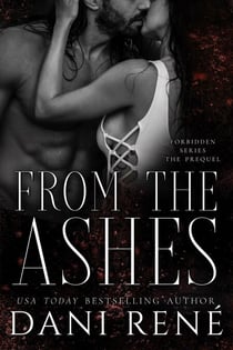 From the Ashes: A Novella - Forbidden Series, #0