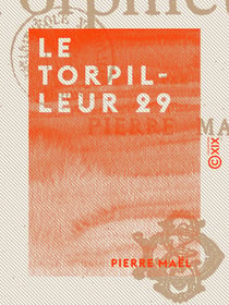 Le Torpilleur 29 - Mœurs maritimes