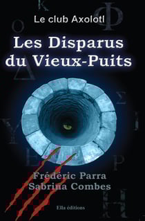 Les Disparus du Vieux-Puits - Le club Axolotl