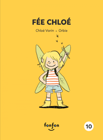 Fée Chloé - Chloé et moi - 10