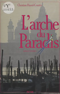 L'arche du paradis - Roman