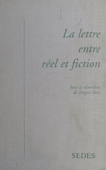La Lettre entre réel et fiction
