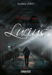 Vampyre mais pas trop - Lucius Tome 1.5