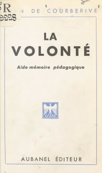 La volonté - Aide-mémoire pédagogique