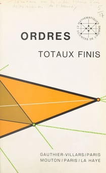 Ordres totaux finis - Travaux du Séminaire sur les ordres totaux finis, Aix-en-Provence, juillet 1967