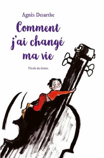 Comment j'ai changé ma vie