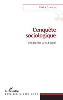 L'enquête sociologique - Sociogenèse du fait social