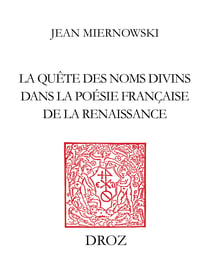 Signes dissimilaires - La quête des noms divins dans la poésie française de la Renaissance