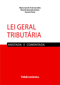 Lei Geral Tributária - Anotada e Comentada