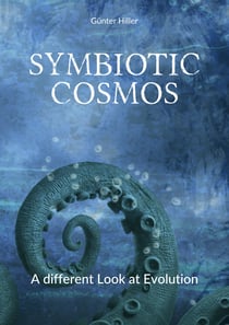 Symbiotic Cosmos - A different Look at Evolution