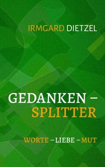 Gedankensplitter - Worte - Liebe - Mut
