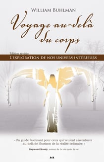 Voyage au-delà du corps - L'exploration de nos Univers intérieurs