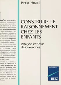 Construire le raisonnement chez les enfants - Analyse critique des exercices