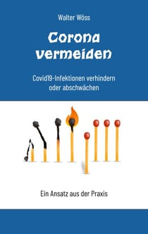 Corona vermeiden - Infektionen mit Covid-19 verhindern oder abschwächen
