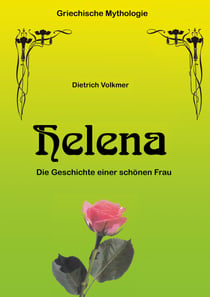 Helena - Die Geschichte einer schönen Frau