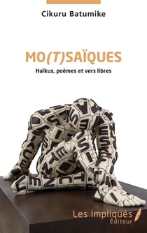 Mo(t)saïques - Haïkus, poèmes et vers libres