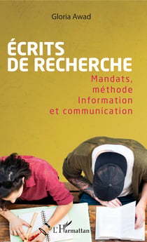 Ecrits de recherche - Mandats, méthode - Information et communication