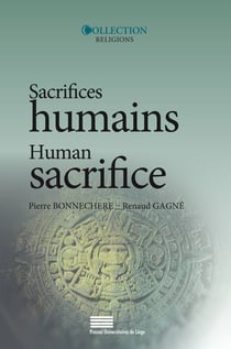 Sacrifices humains - Perspectives croisées et représentations