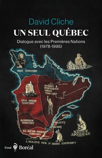 Un seul Québec - Dialogue avec les Premières Nations (1978-1995)