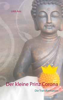 Der kleine Prinz Corona - Die Transformation