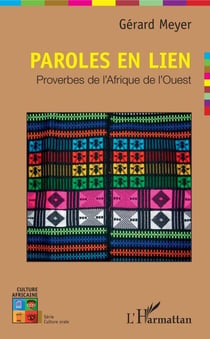Paroles en lien - Proverbes d'Afrique de l'Ouest