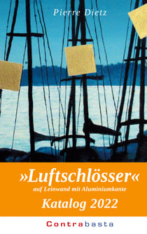 »Luftschlösser« Katalog 2022 - auf Leinwand mit Aluminiumkante
