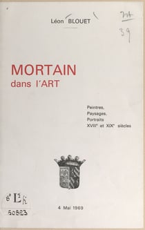 Mortain dans l'art - Peintres, paysages, portraits, XVIIIe et XIXe siècles