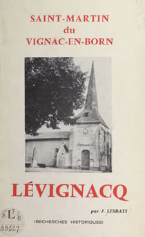 Lévignacq, Saint-Martin du Vignac-en-Born - Recherches historiques