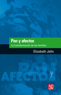 Pan y afectos - La transformación de las familias