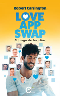 Love App Swap. El juego de las citas - El mejor regalo para San Valentín, una novela de Harlequin