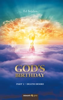 God's Birthday - Part 1 - Death Desire