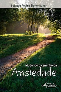 Mudando o caminho da ansiedade
