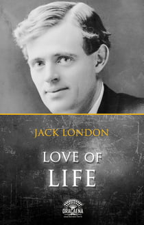 Love of life and Other Stories by Jack London