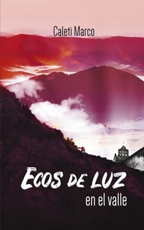 Ecos de luz en el valle