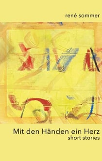 Mit den Händen ein Herz - short stories