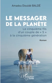 Le messager de la planète - Le cinquième fils d'un couple de « 5 » à la cinquième génération. Roman