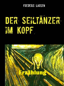 Der Seiltänzer im Kopf - Gestorben am 5. August