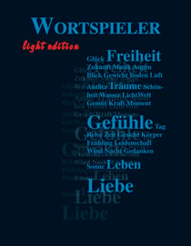 Wortspieler - light edition - Gedichte aus Leidenschaft