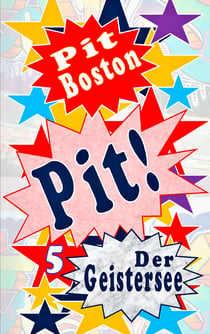 Pit! - Der Geistersee