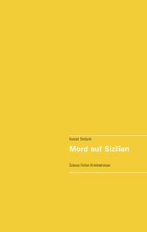 Mord auf Sizilien - Science Fiction Kriminalroman
