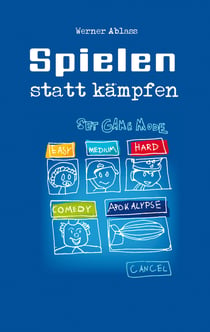 Spielen statt Kämpfen