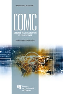 L'OMC : mesures de libéralisation et perspectives
