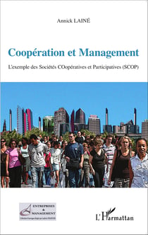 Coopération et Management - L'exemple des Sociétés COopératives et Participatives (SCOP)