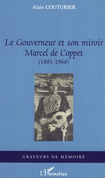 Le Gouverneur et son miroir - Marcel de Coppet (1881-1968)