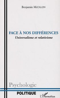 Face à nos différences - Universalisme et relativisme