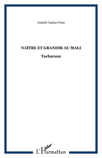 Naître et grandir au Mali - Tacharane