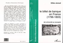 Le billet de banque en France (1796-1803) - De la diversité au monopole