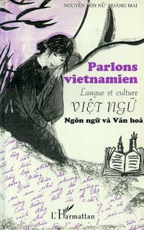 PARLONS VIETNAMIEN - Langue et culture